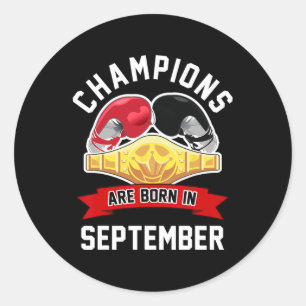 Pegatina Redonda Los Campeones Nacen En Septiembre Boxing Sport Bir