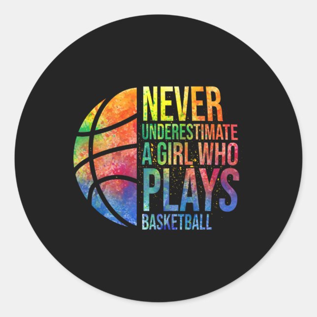 Pegatina Redonda Los Chicas De Hoops Nunca Subestiman A Un Chica Qu (Anverso)