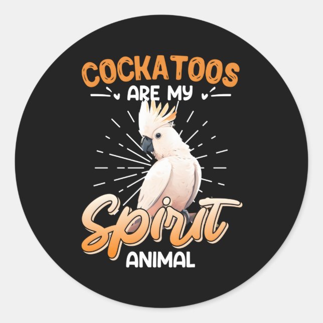 Pegatina Redonda Los Cockatoos son mi espíritu Cockatoo Animal Cock (Anverso)
