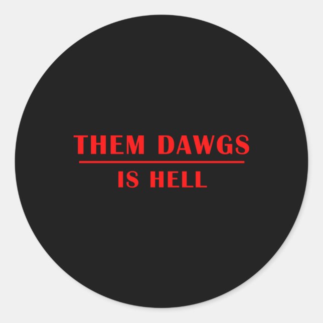Pegatina Redonda Los Dawgs Son Infierno (Anverso)