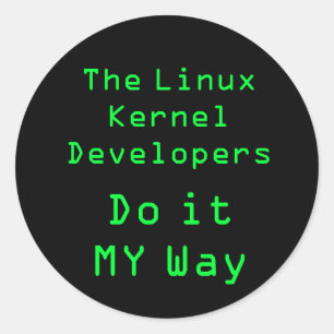Pegatina Redonda Los desarrolladores del núcleo de Linux lo hacen a