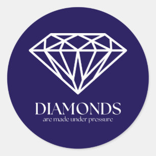 Pegatina Redonda Los Diamantes Se Hacen Bajo Presión Inspiración Ci