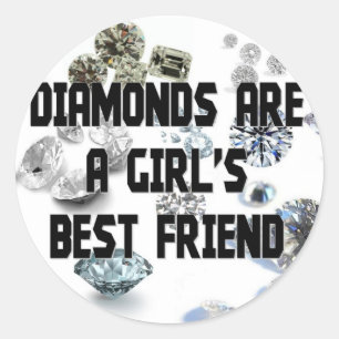 Pegatina Redonda Los Diamantes Son Un Mejor Amigo Chica