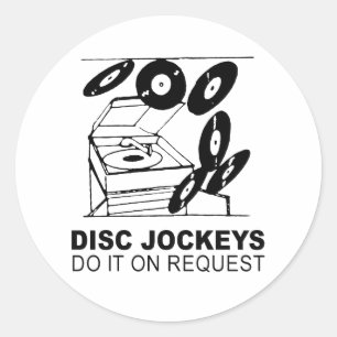 Pegatina Redonda los disc jockeys lo hacen a petición