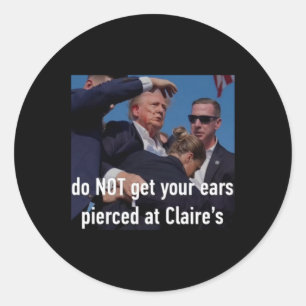 Pegatina Redonda Los disparos no te pierdan las orejas en Claire