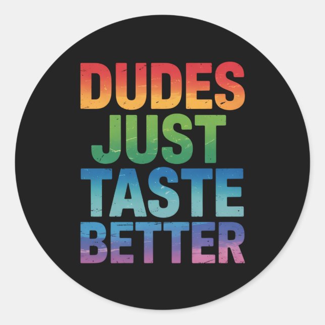 Pegatina Redonda Los dudes prueban mejor orgullo gay (Anverso)