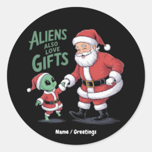 Pegatina Redonda Los extraterrestres también aman los regalos Una d