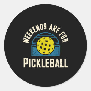 Pegatina Redonda Los fines de semana son para pickleball divertido