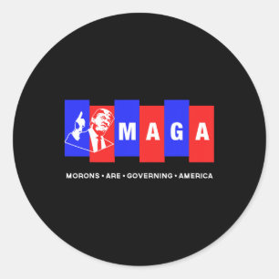 Pegatina Redonda Los graciosos morones anti Trump están gobernando