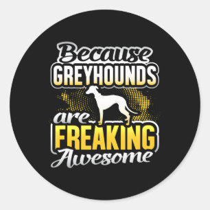 Pegatina Redonda Los Greyhounds Son Una Camiseta Impresionante.