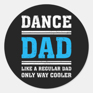 Pegatina Redonda Los Hombres Bailan A Papá Como Un Padre Regular Só