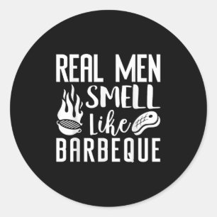 Pegatina Redonda Los Hombres De Verdad Huelen Como Bbq Barbeque Fun