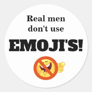 Pegatina Redonda Los hombres de verdad no usan la Emoji