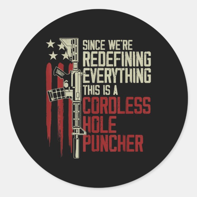 Pegatina Redonda Los Hombres Estaban Redefiniendo Todo Lo Que Esto  (Anverso)