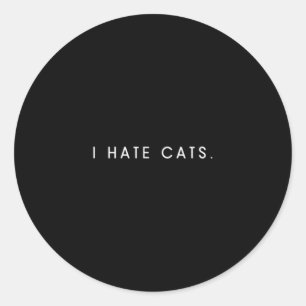 Pegatina Redonda Los hombres odian los gatos - dicho divertido mini