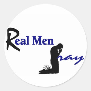 Pegatina Redonda Los hombres reales ruegan