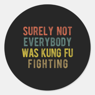 Pegatina Redonda Los Hombres Vintage Seguramente No Todo El Mundo E