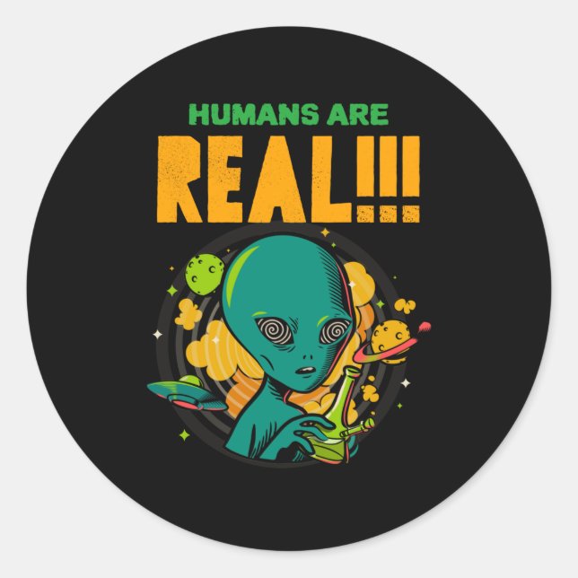 Pegatina Redonda ¡¡¡¡¡¡¡Los humanos son REALES!!!!!! Ilustrador con (Anverso)