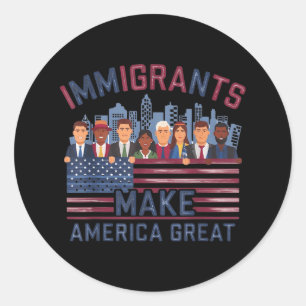 Pegatina Redonda Los inmigrantes hacen grande a Estados Unidos