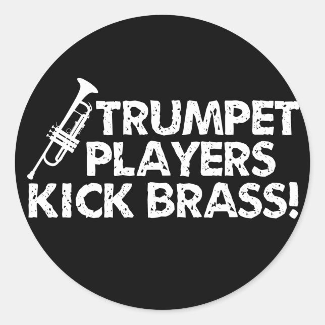 Pegatina Redonda ¡Los Jugadores De Trumpet Patearon El Brass! (Anverso)