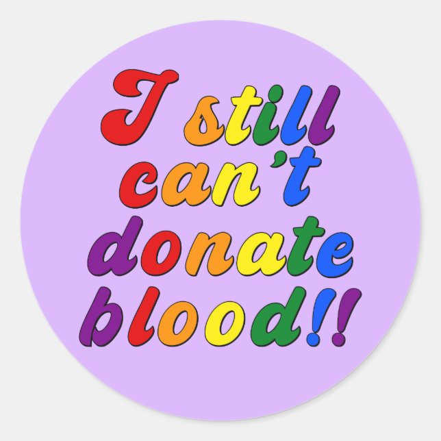 Pegatina Redonda Los LGBT todavía no pueden donar sangre (Anverso)