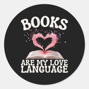 Pegatina Redonda Los libros son mi lenguaje del amor Lectora apasio