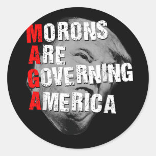 Pegatina Redonda Los morones están gobernando a Estados Unidos... D