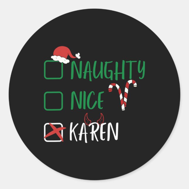 Pegatina Redonda Los Navidades graciosos de Naughty Nice Karen con (Anverso)