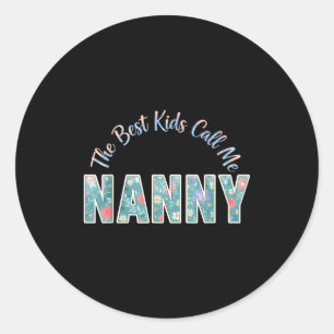 Pegatina Redonda Los niños me llaman nana divertida día de las madr