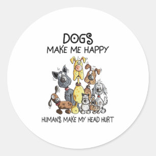 Pegatina Redonda Los perros me hacen felices a los humanos me hacen