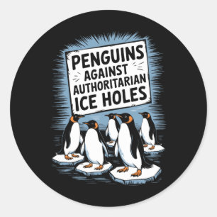 Pegatina Redonda Los Pingüinos Contra Los Agujeros Autoritarios De