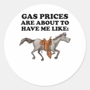 Pegatina Redonda Los Precios De La Gasolina Están A Punto De Tener 