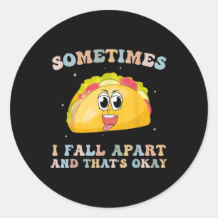 Pegatina Redonda Los tacos graciosos a veces me caí abajo de la sal