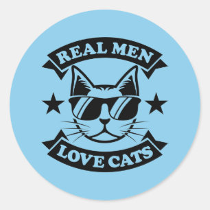 Pegatina Redonda los verdaderos hombres geniales aman a los gatos