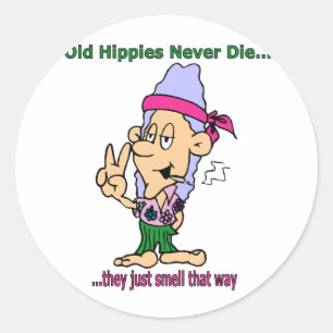 Pegatina Redonda Los viejos hippies nunca mueren - simplemente huel