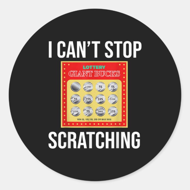 Pegatina Redonda Lottery I Can't Stop Scratching - Scratch Ticket  (Anverso)