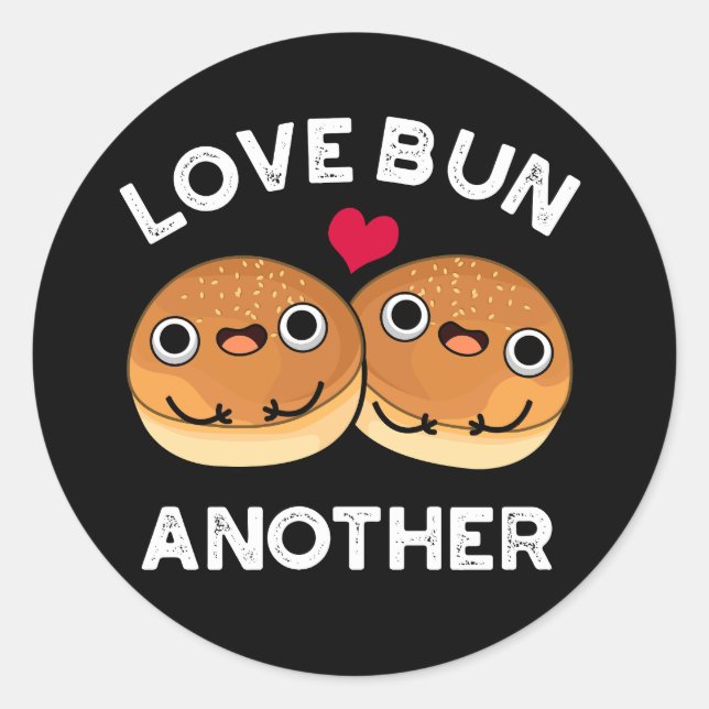 Pegatina Redonda Love Bun Otra Comida Funny Pun Dark BG (Anverso)