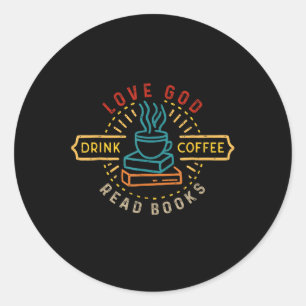 Pegatina Redonda Love God Drink Coffee Read Books Amantes Vintage C