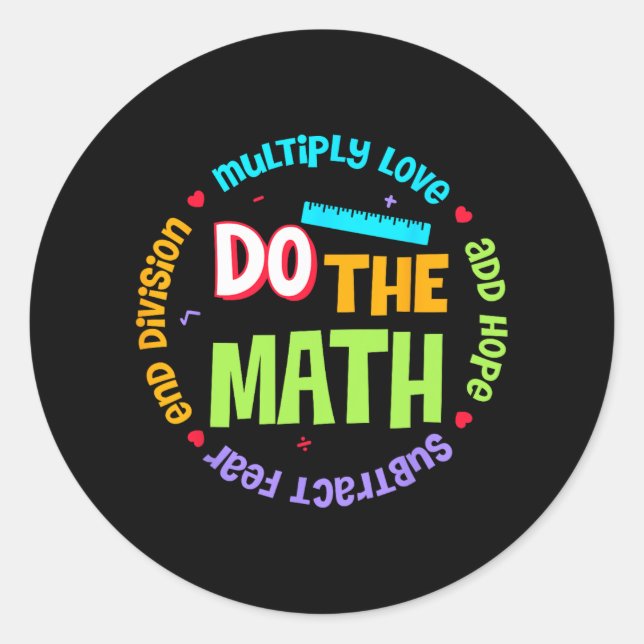 Pegatina Redonda Love Hope Fear Do Math Test Day Staar Testing (Anverso)