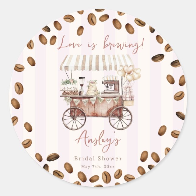 Pegatina Redonda Love Is Brewing Coffee Cart Bridal Wedding Shower  (Anverso)
