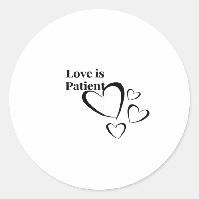 Pegatina Redonda Love Is Patient Calm Aesthetic  (Anverso)