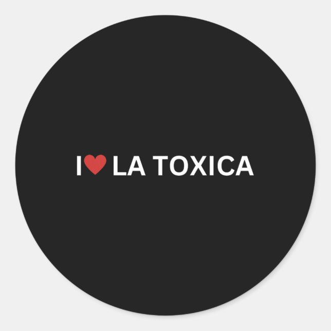 Pegatina Redonda Love La Toxica Y El Toxico Funny Pareja Hispana L (Anverso)