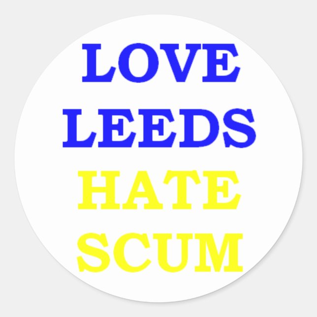 Pegatina Redonda Love Leeds Hate Scum (Anverso)