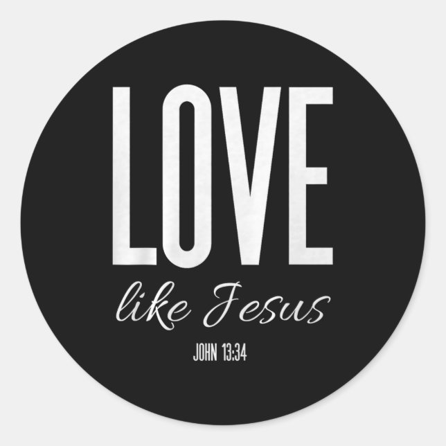 Pegatina Redonda Love Like Jesus John 13_ Bible Verse Christian Scr (Anverso)
