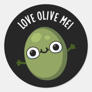 Pegatina Redonda Love Olive Me Funny Food Pun Dark BG
