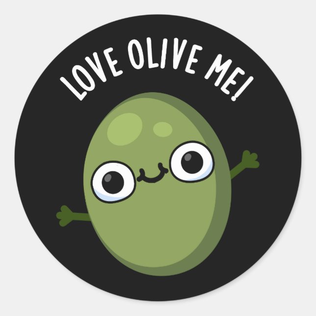 Pegatina Redonda Love Olive Me Funny Food Pun Dark BG (Anverso)