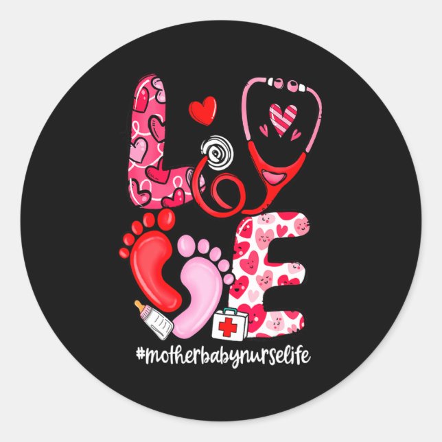 Pegatina Redonda Love Stethoscope Mother Baby Nurse Life Valentine  (Anverso)