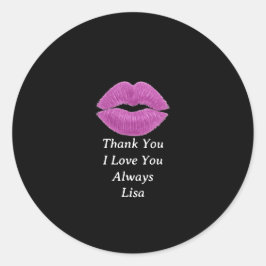 Pegatina Redonda Love You Always Thank You 