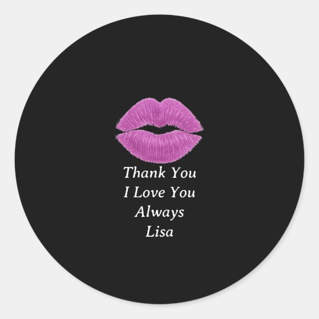 Pegatina Redonda Love You Always Thank You  (Anverso)