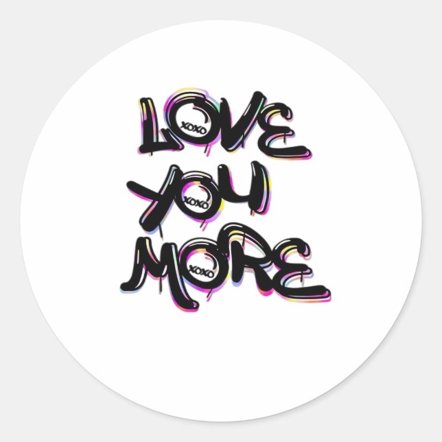 Pegatina Redonda Love You More Clean Modern Design  (Anverso)